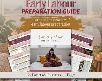 Early Labour Education and Birth Preparation Guide for Expecting Parents and Doulas | Learn How to Make the Most of Early Labour