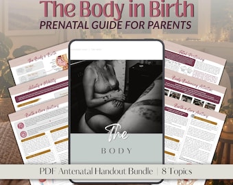 The Body In Birth Educational Bundle for Parents | Learn About How the Body Functions in Labour and Birth and How to Prepare your Body