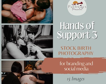 Hands of Support Stock Birth Photography for Doulas, Midwives, and Educators. Media Templates