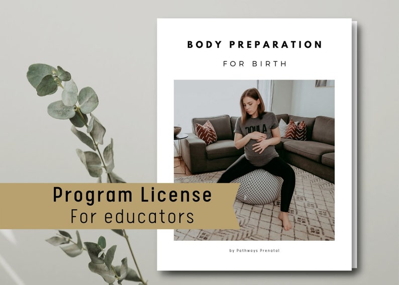 Body Preparation For Birth Teachable Guide For Doulas And Childbirth 