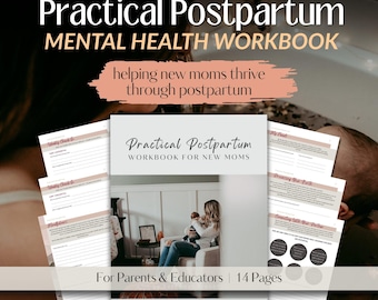 Practical Postpartum Mental Health Workbook for New Moms. (PDF Printable Workbook)
