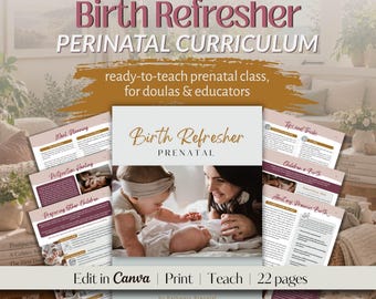 Birth Refresher Teachable Prenatal Curriculum for Doulas and Childbirth Educators | Teach to Parents who Have Given Birth Before