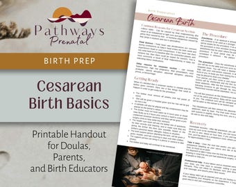 Cesarean Birth Basics, Prenatal handout for parents, Doulas and Childbirth Educators. (Digital Download)