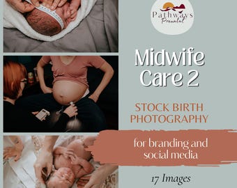 Midwife Care Stock Birth Photography for Doulas, Midwives, and Educators. Media Templates
