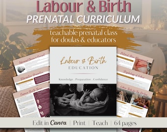 Labour and Birth Teachable Prenatal Class Curriculum for Educators and Doulas | Practical and Easy to Follow Birth Preparation and Education