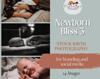 Newborn Bliss Stock Birth Photography for Doulas, Midwives, and Educators. Media Templates