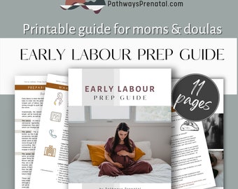 Early Labour Prep Guide. PDF printable or e-guide. Birth prep tool for expectant mothers.