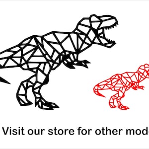 May include: A black geometric T-Rex dinosaur silhouette with a smaller red geometric T-Rex dinosaur silhouette below it. The text "Visit our store for other models." is below the silhouettes.