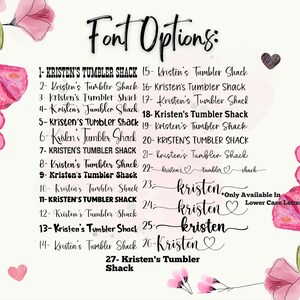 Może przedstawiać: Tabela wyboru czcionek zatytułowana Font Options zawierająca dwadzieścia siedem numerowanych styl&oacute;w wyświetlających tekst Kristen's Tumbler Shack r&oacute;żnymi czarnymi krojami pisma, ozdobiona akwarelowymi r&oacute;żowymi kwiatami i zielonymi liśćmi w rogach.
