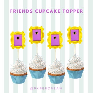 Friends Cupcake Topper - Friends Birthday Party - Inspired Friends