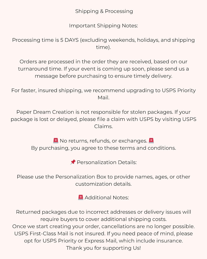 May include: White text on a light pink background detailing shipping and processing information. Includes notes on processing time, shipping upgrades, personalization details, and return policies. The text is easy to read.