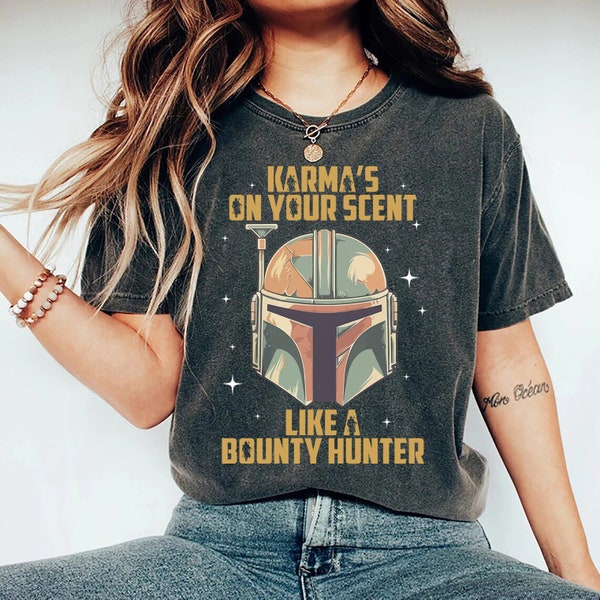 Vintage Karma Is On Your Scent Bounty Hunter Comfort Colors Shirt, Mandalorian Inspired Shirt, Star Wars, Me And Karma Vibe, Disney Shirts