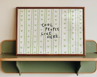 Cool People Live Here Quote, Green Heart Digital Download, Printable Wall Art