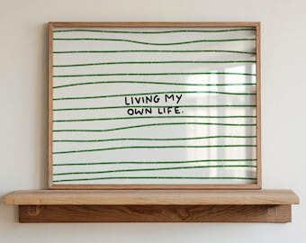 Living My Own Life Printable Wall Art, Green Striped Quote Poster, Modern Home Decor