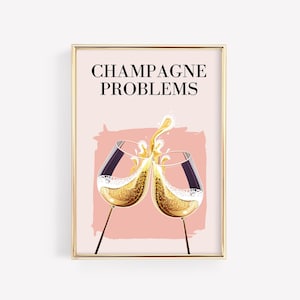 Champagne Problems Wall Art | Champagne Problems Print Gift | Cheers Champagne Print | Champagne Bar Cart Print | Vintage Drink Poster