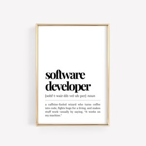 May include: A black and white printable definition of a software developer. The definition reads: "a caffeine-fueled wizard who turns coffee into code, fights bugs for a living, and makes stuff work - usually by saying, 'It works on my machine.'"