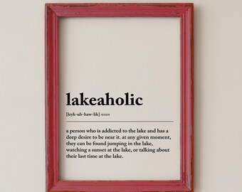 Lakeaholic 定義プリント：Lake House Decor（デジタルダウンロード）