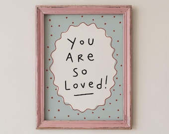 You Are So Loved Print, Kids Room Wall Art, Blue Nursery Quote, Digital Download