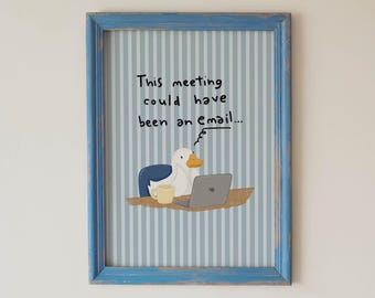 Funny Office Duck Print, This Meeting Could Have Been an Email, Digital Download