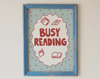 Busy Reading Poster, Bookish Wall Art, Reading Nook Decor, Book Lover Printable, Digital Download