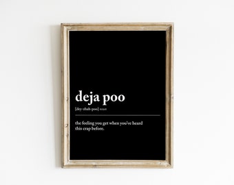 Deja Poo Definition | Bathroom Print | Bathroom Wall Art | Funny Bathroom Print | Bathroom Decor   | Toilet Print | Digital Download