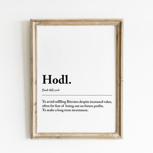 Hodl Definition Bitcoin Poster: Crypto Wall Art (Digital Download)