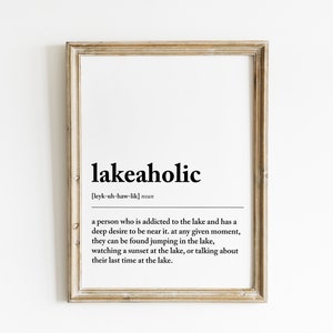 Lakeaholic Definition Print: Lake House Decor (Digital Download)