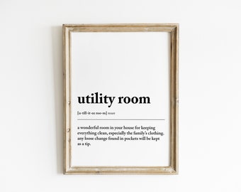 Utility Room Definition | Home Print | Utility Room Print | Laundry Print | Home Prints | Home Wall Art | Bathroom Prints | Funny Prints