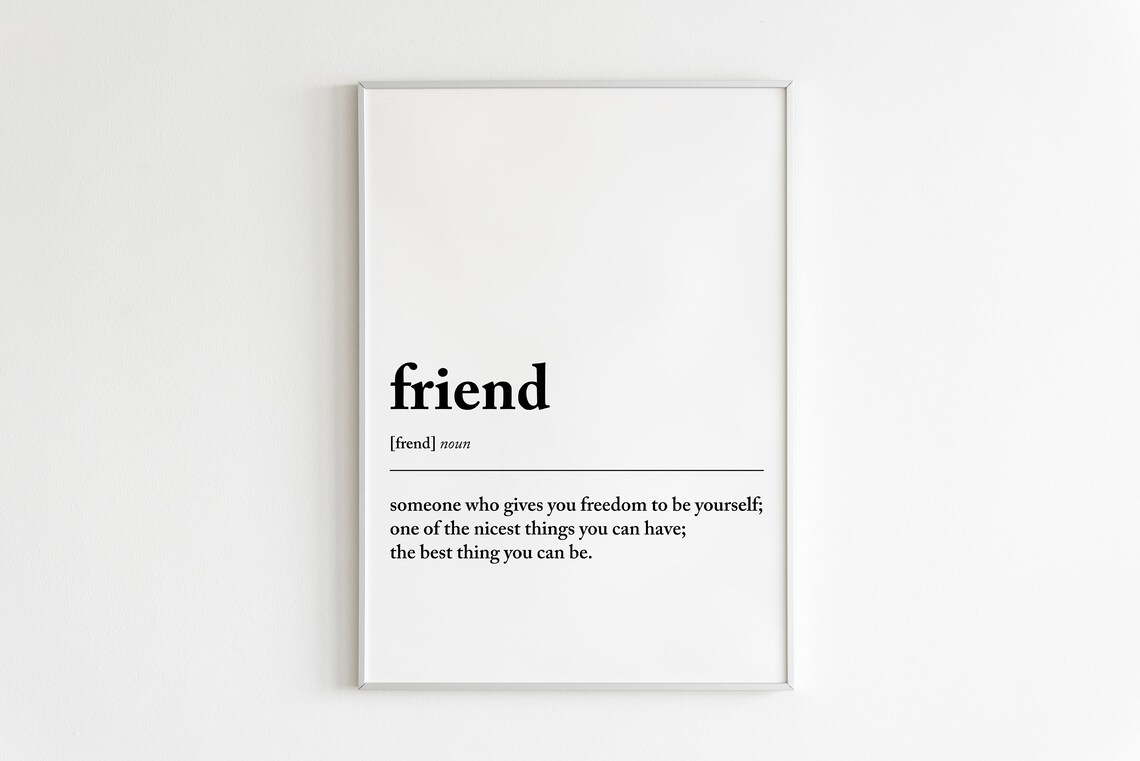 Friend Definition Print Friendship Printable Quote Friend - Etsy