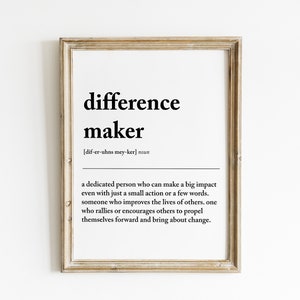 Difference Maker Definition Print, Minimal Print, Gift For Sister, Best Friend Gift, Mentor Gift, Wall Art, Teacher Present,Instant Download image 6