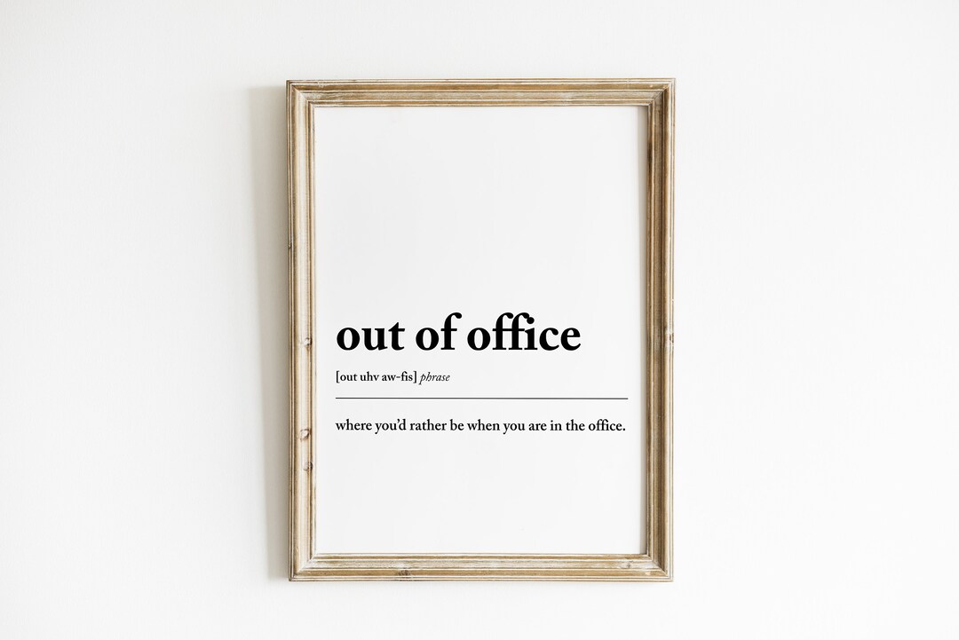 Out of Office Definition Print Home Office Decor Cubicle Decor Funny