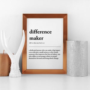 Difference Maker Definition Print, Minimal Print, Gift For Sister, Best Friend Gift, Mentor Gift, Wall Art, Teacher Present,Instant Download image 7