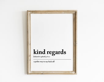 funny coworker gift | office wall art | office wall decor | office email | kind regards definition | zoom background | digital download