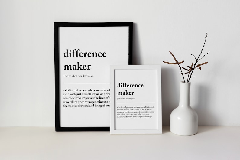 Difference Maker Definition Print, Minimal Print, Gift For Sister, Best Friend Gift, Mentor Gift, Wall Art, Teacher Present,Instant Download image 3