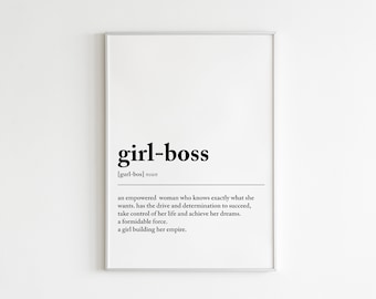 Girl Boss Definition Print | Home Office Prints | Office Art | Inspirational Quotes Print | Motivational Wall Art | Gifts For Her | Decor