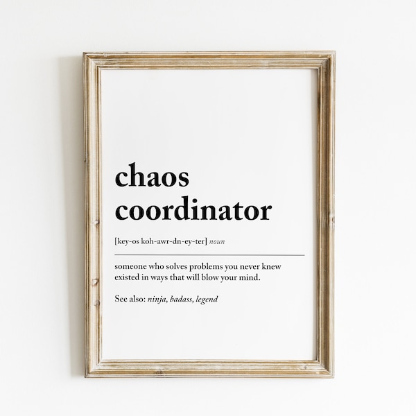 Chaos Coordinator Definition | Coworker Gift | Office Manager Gift | Boss Gift |  Funny Mom Gift | Office Gift Ideas for Her | Digital File