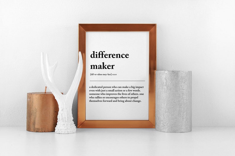 Difference Maker Definition Print, Minimal Print, Gift For Sister, Best Friend Gift, Mentor Gift, Wall Art, Teacher Present,Instant Download image 2