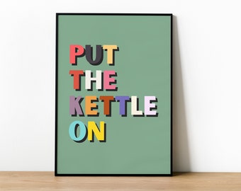 put the kettle on office wall decor, coffee wall art, funny coffee quote wall decor, quirky coffee wall decor, digital download