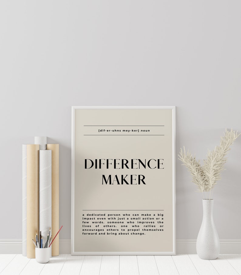 Difference Maker Definition Print Minimalist Wall Art For Sister, Best Friend, Mentor Instant Download Minimal Beige Wall Art image 6