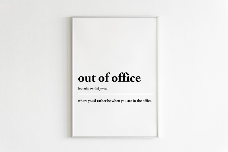 Out of Office Definition Print Home Office Decor Cubicle Decor Funny