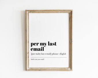 Per My Last Email Funny Office Print: Sarcastic Work Quote (Instant Download)