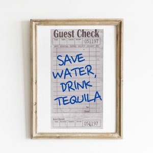 Tequila Art Print: Funny Bar Guest Check Poster (Digital Download)