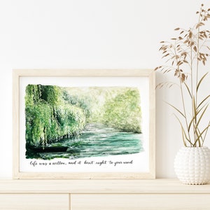 Life was a willow, and it bent right to your wind hand painted watercolor, willow tree watercolor, print and poster, unframed