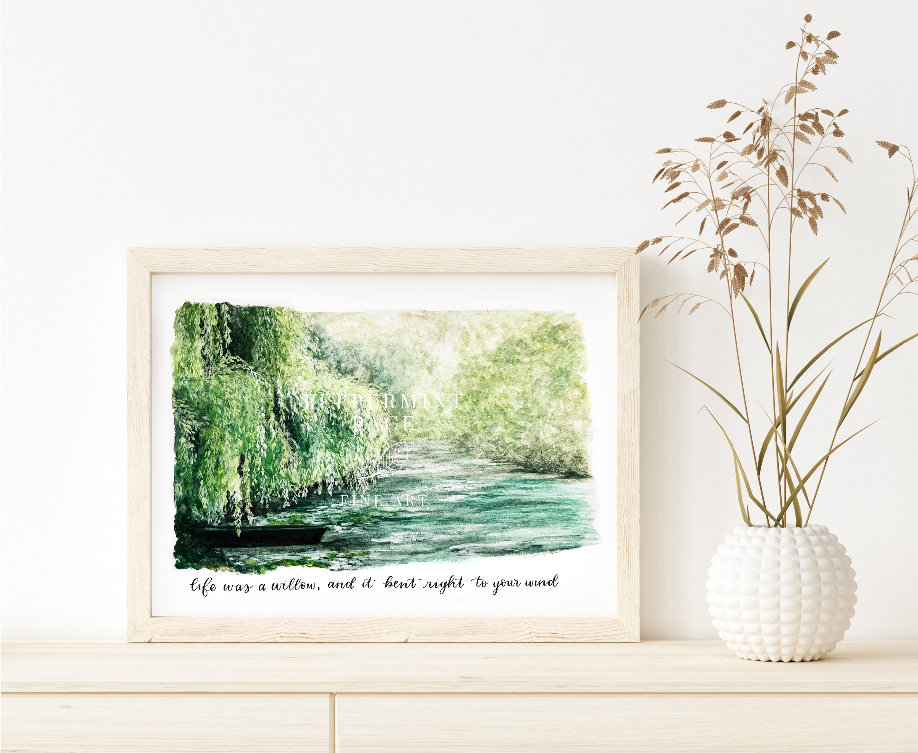 Life was a willow, and it bent right to your wind hand painted watercolor, willow tree watercolor, print and poster, unframed
