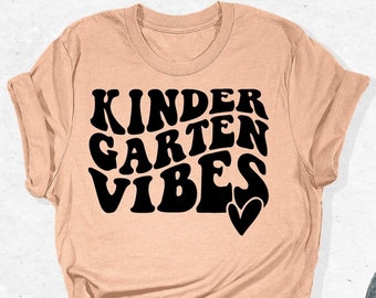 Kindergarten Vibes Shirt, Hello Kindergarten Shirt, Kindergarten Shirt, Kindergarten Shirts, Kindergarten Teacher Shirt, Teacher Shirt
