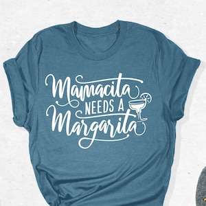 Margarita Shirt, Mamacita Needs Margarita Shirt, Funny Mom Shirt, Cinco Da Mayo Shirt, Fiesta Shirt, Mom Shirt, Margarita Tee, Mother&#39;s Day