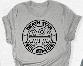 Death Star Shirt, Tech Support Shirt, Star Wars, Star Wars Shirt, Star Wars Disney Shirt, Disney Shirt, Disney Shirts, Disneyland Shirt