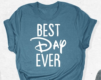 Disney Best Day Ever Shirt, Best Day Ever Shirt, Disney Shirt, Disneyland Family Shirt, Disney Family Shirt, Disneyland Shirt, Disney Shirts