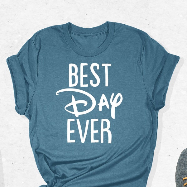 Disney Best Day Ever Shirt, Best Day Ever Shirt, Disney Shirt, Disneyland Family Shirt, Disney Family Shirt, Disneyland Shirt, Disney Shirts