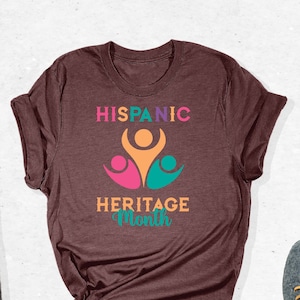 Hispanic Heritage Month T-Shirts, Latin American Shirts, Cute Mexican Shirt, Latina Power Gifts, Hispanic America Historic Month Spanish Tee